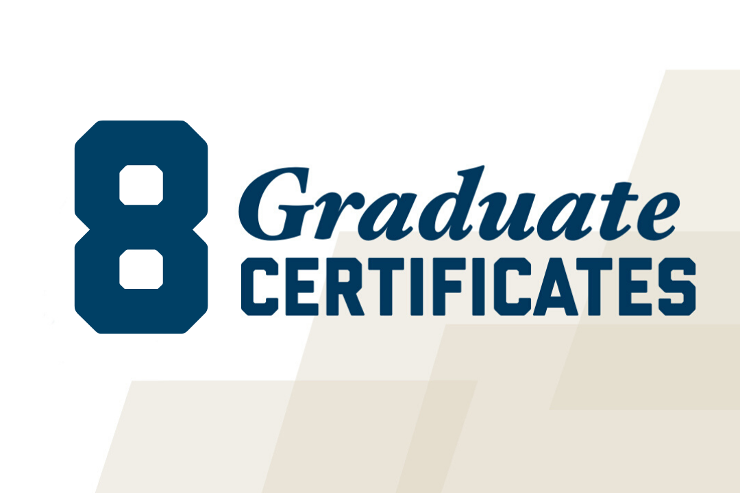 8 Graduate Certificates