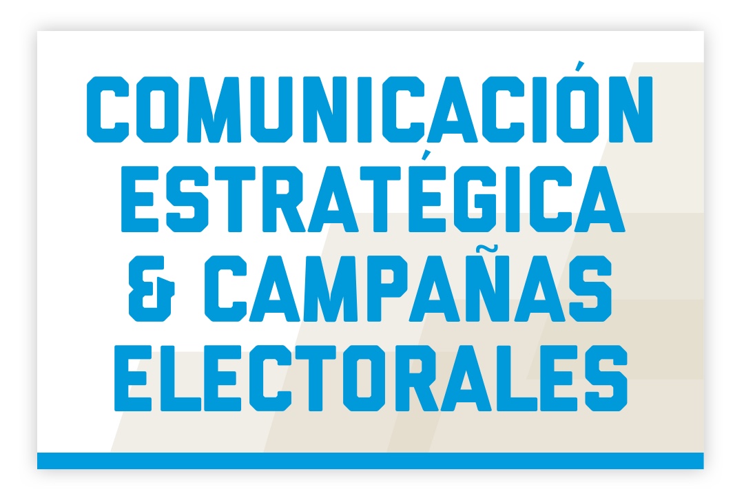 Comunicacion Estrategica y Campanas Electorales